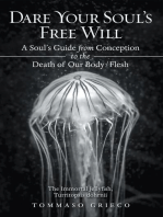Dare Your Soul's Free Will