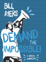 Demand the Impossible!: A Radical Manifesto