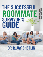 The Successful Roommate Survivor’s Guide: Agreements that Create and Maintain a Healthy Living Space