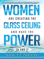 Women Are Creating the Glass Ceiling and Have the Power to End It