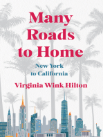 Many Roads to Home: New York to California