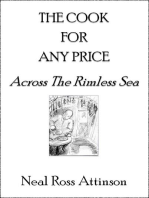 The Cook For Any Price: Across the Rimless Sea