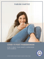Covid-19 Post Pandemonium: How To Beat Your Anxiety, Depression, And Sadness