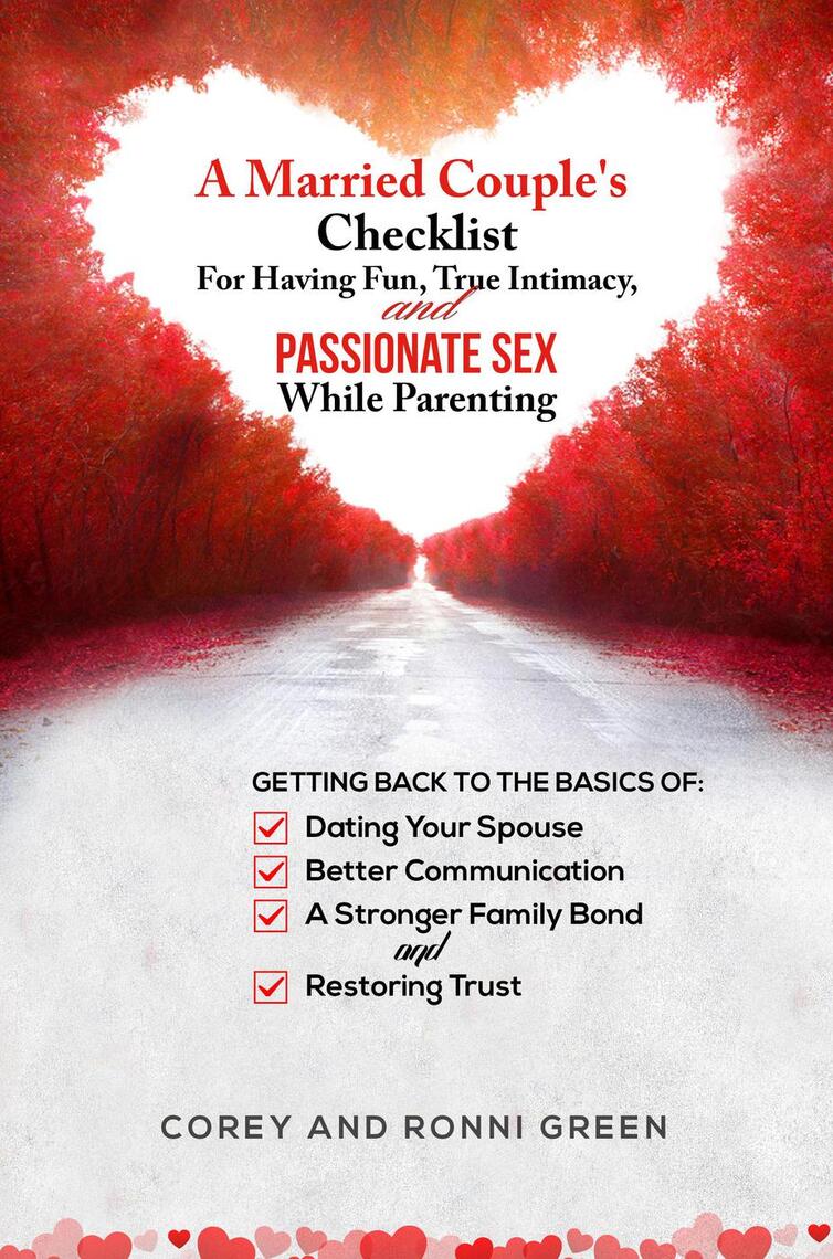 A Married Couples Checklist for Having Fun, True Intimacy, and Passionate Sex, While Parenting by Ronni Green
