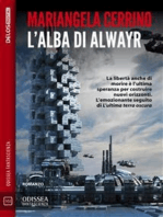 L'Alba di Alwayr: Cronache dell'epoca Mu 2