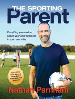 The Sporting Parent: Everything you need to ensure your child succeeds in sport and in life