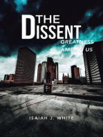 The Dissent: Greatness among Us
