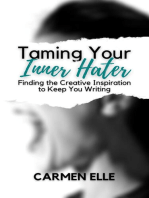 Taming Your Inner Hater: Finding the Creative Inspiration to Keep You Writing