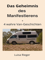 Das Geheimnis des Manifestierens: und 4 wahre Van-Geschichten