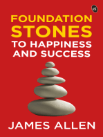 Foundation Stones to Happiness and Success