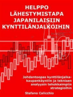 Helppo lähestymistapa japanilaisiin kynttilänjalkoihin: Johdantoopas kynttilänjalka-kaupankäyntiin ja teknisen analyysin tehokkaimpiin strategioihin