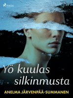 Yö kuulas silkinmusta