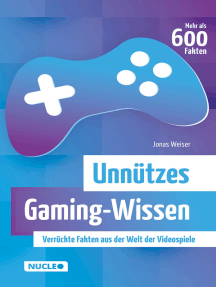 Unnützes Gaming-Wissen: Verrückte Fakten Aus Der Welt Der Videospiele Von  Jonas Weiser - Ebook | Scribd