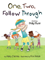 One, Two, Follow Through!: Starring Polly Pivot
