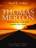 Thomas Merton: God’s Messenger on the Road towards a New World