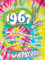 1967 San Francisco: My Romance with the Summer of Love