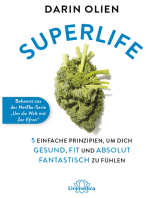 Superlife: 5 einfache Prinzipien, um dich gesund, fit und absolut fantastisch zu fühlen