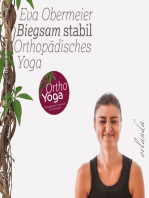 Biegsam stabil: Orthopädisches Yoga