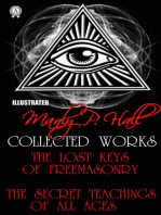 Manly P. Hall. Collected works. Illustrated: The Lost Keys Of Freemasonry. The Secret Teachings of All Ages.