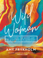 Wild Woman: A Footnote, the Desert, and My Quest for an Elusive Saint