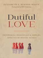 Dutiful Love: Empowering Individuals and Families Affected by Mental Illness