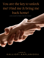 You are the key to unlock me!: Find me &amp; bring me back home!