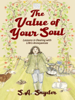 The Value of Your Soul: Lessons in Dealing with Life's Annoyances