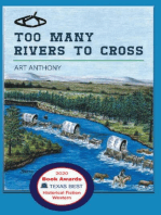 Too Many Rivers to Cross