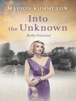 Into the Unknown - A wrenching Cold War adventure in Germany's Soviet occupied zone