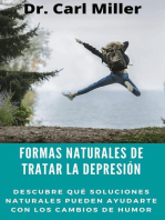 Formas Naturales De Tratar La Depresión: Descubre qué soluciones naturales pueden ayudarte con los cambios de humor