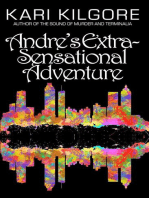 Andre's Extra-Sensational Adventure