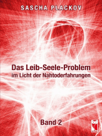 Das Leib-Seele-Problem im Licht der Nahtoderfahrungen: Band 2