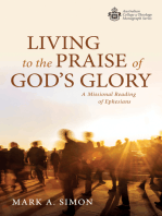Living to the Praise of God’s Glory: A Missional Reading of Ephesians
