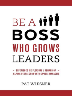 Be a Boss Who Grows Leaders