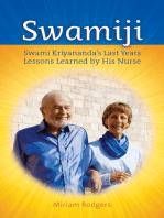 Swamiji: Swami Kriyananda’s Last Years, Lessons Learned by His Nurse