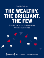 The Wealthy, the Brilliant, the Few: Elite Education in Contemporary American Discourse