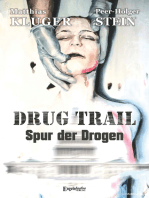 Drug trail - Spur der Drogen