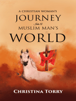 A Christian Woman's Journey Into A Muslim Man's World
