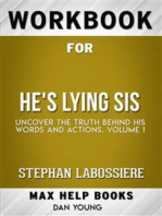 Workbook for He's Lying Sis: Uncover the Truth Behind His Words and Actions, Volume 1 by Stephan Labossiere (Max Help Workbooks)
