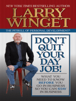 Don't Quit Your Day Job!: What You Need to Know Before You Go in Business So You Can Stay in Business