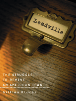 Leadville: The Struggle To Revive An American Town