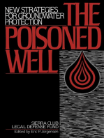 The Poisoned Well: New Strategies For Groundwater Protection