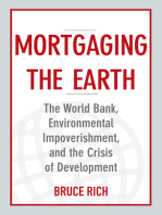 Mortgaging the Earth: The World Bank, Environmental Impoverishment, and the Crisis of Development