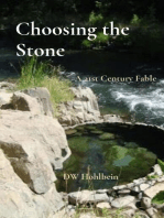 Choosing the Stone: A 21st Century Fable
