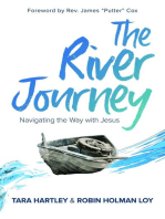 The River Journey: Navigating the Way With Jesus