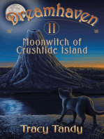 Moonwitch of Crushtide Island: Dreamhaven Book II