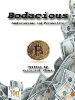 Bodacious: Controversial and Provocative