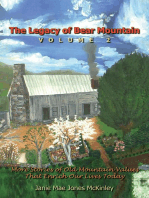 The Legacy of Bear Mountain, Volume 2: More Stories of Old Mountain Values That Enrich Our Lives Today