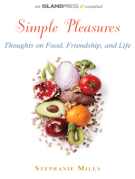 Simple Pleasures: Thoughts on Food, Friendship, and Life