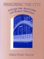 Designing the City: A Guide For Advocates And Public Officials